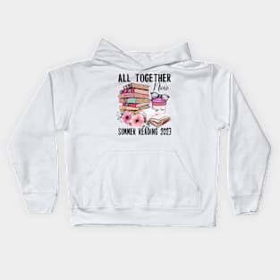 All Together Now Summer Reading 2023 Kids Hoodie